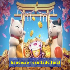 handicap resultado final